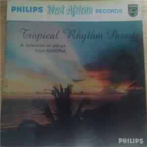 Download Various - Tropical Rhythm Parade - A Selection Of Songs From Nigeria