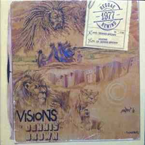 Download Dennis Brown - Visions Of Dennis Brown