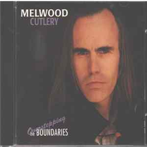 Download Melwood Cutlery - Overstepping The Boundaries