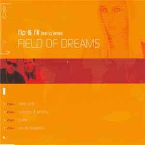 Download Flip & Fill Feat Jo James - Field Of Dreams