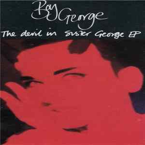 Download Boy George - The Devil In Sister George EP