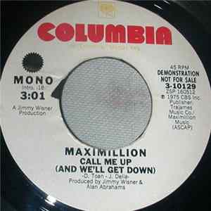 Download Maximillion - Call Me Up (And We'll Get Down)