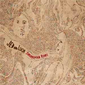Download Jed And Lucia - Superhuman Heart