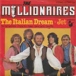 Download The Millionaires - The Italian Dream / Jet