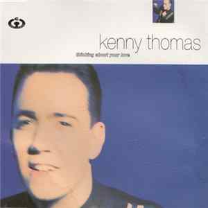 Download Kenny Thomas - Thinking About Your Love