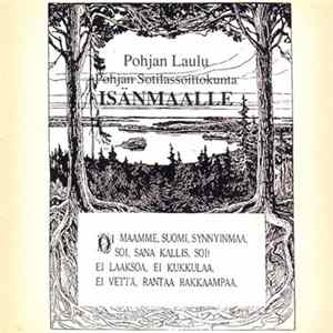 Download Pohjan Laulu, Pohjan Sotilassoittokunta - Isänmaalle