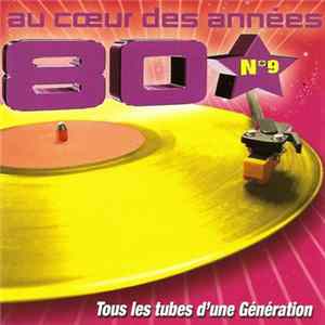 Download Various - Au Cœur Des Années 80 N°9