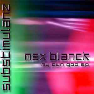 Download Max Blanck - My Own God