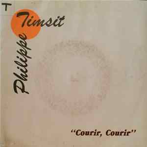 Download Philippe Timsit - Courir, Courir