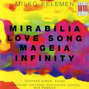 Download Milko Kelemen - Mirabilia / Love Song / Mageia / Infinity