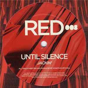 Download Until Silence - Jackin'