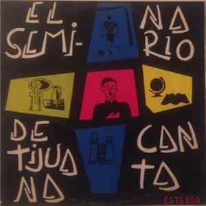 Download El Seminario De Tijuana Canta - El Seminario De Tijuana Canta
