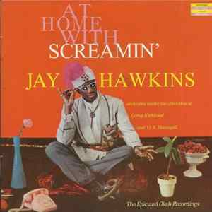Download Screamin' Jay Hawkins - At Home With Screamin' Jay Hawkins (The Epic And Okeh Recordings)