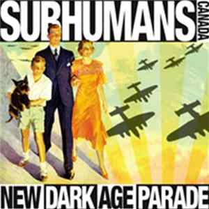 Download Subhumans, The - New Dark Age Parade