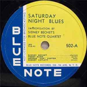 Download Sidney Bechet’s Blue Note Quartet - Saturday Night Blues / Bechet's Steady Rider