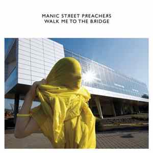 Download Manic Street Preachers - Walk Me To The Bridge