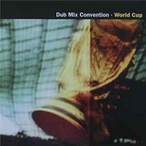 Download Dub Mix Convention - World Cup