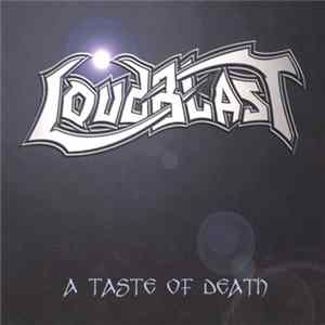 Download Loudblast - A Taste Of Death