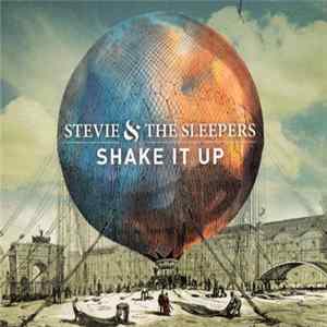 Download Stevie & The Sleepers - Shake It Up