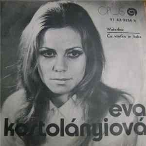 Download Eva Kostolányiová - Waterloo / Čo Všetko Je Láska