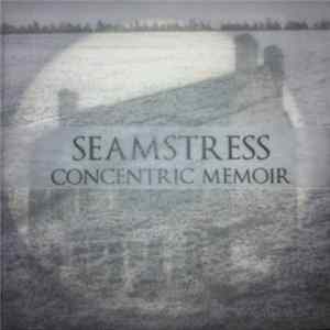 Download Seamstress - Concentric Memoir