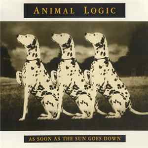 Download Animal Logic - As Soon As The Sun Goes Down