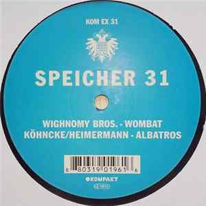 Download Wighnomy Bros. / Köhncke / Heimermann - Speicher 31