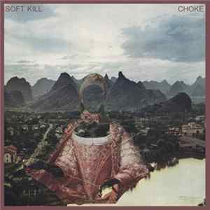 Download Soft Kill - Choke