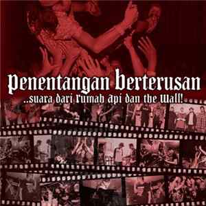 Download Various - Penentangan Berterusan .. Suara Dari Rumah Api Dan The Wall!