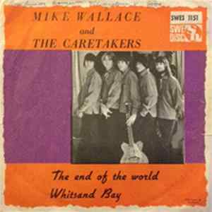 Download Mike Wallace And The Caretakers - The End Of The World / Whitsand Bay