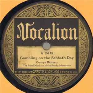 Download George Reneau - Gambling On The Sabbath Day / May I Sleep In Your Barn Tonight, Mister