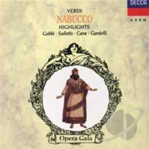 Download Verdi, Suliotis, Gobbi, Cava, Vienna State Opera Chorus And Orchestra, Gardelli - Nabucco Highlights