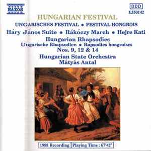 Download Hungarian State Orchestra, Mátyás Antal - Hungarian Festival