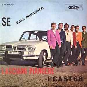 Download Cast '68 - Se / Lasciami Piangere