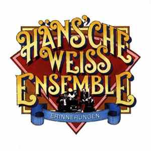 Download Häns'che Weiss Ensemble - Erinnerungen