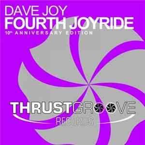 Download Dave Joy - Fourth Joyride (10th Anniversary Edition)