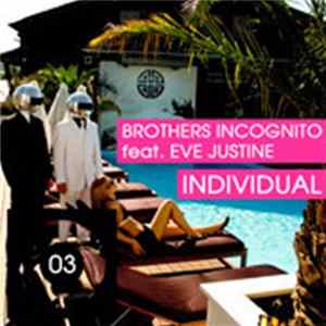 Download Brothers Incognito Feat. Eve Justine - Individual