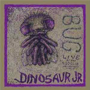 Download Dinosaur Jr. - Bug: Live At The 9:30 Club, Washington, DC, June 2011