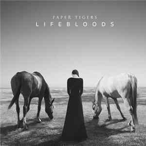 Download Paper Tigers - Lifebloods