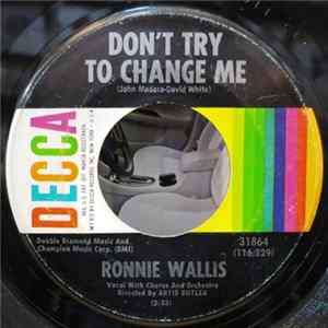 Download Ronnie Wallis - Don't Try To Change Me / Troublemaker