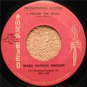 Download Wash Hopson Singers - I Found The Road / Jesus Is Coming Soon