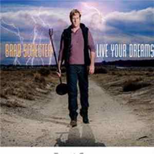 Download Brad Schecter - Live Your Dreams