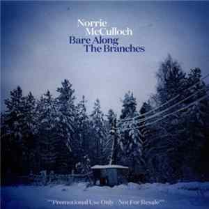Download Norrie McCulloch - Bare Along The Branches