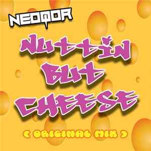 Download NeoQor - Nuttin' But Cheese