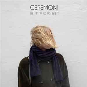 Download Ceremoni - Bit För Bit