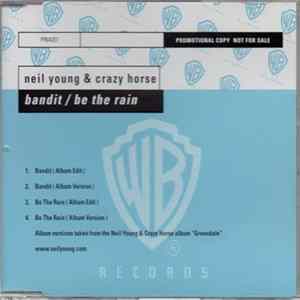 Download Neil Young & Crazy Horse - Bandit / Be The Rain