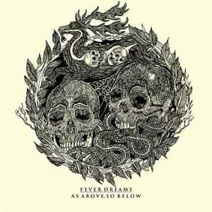 Download Fever Dreams - As Above, So Below