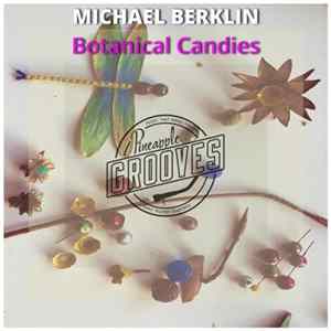 Download Michael Berklin - Botanical Candies