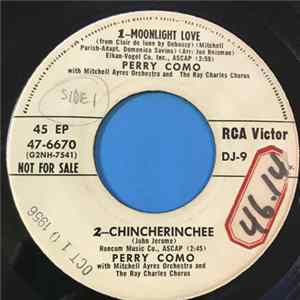 Download Perry Como / Luis Arcaraz And His Orchestra - Moonlight Love / Chincherinchee