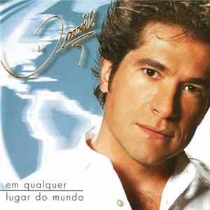 Download Daniel - Em Qualquer Lugar Do Mundo